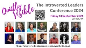 A snapshot of headline speakers at Quietly Visible The Introverted Leaders conference 2024
